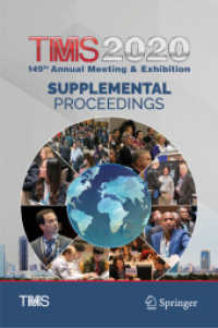 TMS 2020 149th Annual Meeting & Exhibition Supplemental Proceedings, 2 Teile (The Minerals, Metals & Materials Series) （2020. xxviii, 2170 S. XXVIII, 2170 p. 1174 illus. In 2 volumes, not av）