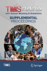 TMS 2020 149th Annual Meeting & Exhibition Supplemental Proceedings, 2 Teile (The Minerals, Metals & Materials Series) （2021. xxviii, 2170 S. XXVIII, 2170 p. 1174 illus. In 2 volumes, not av）