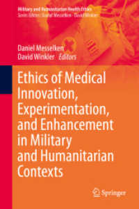 Ethics of Medical Innovation, Experimentation, and Enhancement in Military and Humanitarian Contexts (Military and Humanitarian Health Ethics)