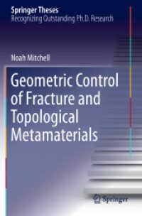 Geometric Control of Fracture and Topological Metamaterials (Springer Theses) （2020）