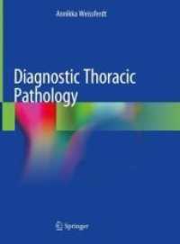 胸部診断病理学<br>Diagnostic Thoracic Pathology （1st ed. 2020. 2020. xv, 1142 S. XV, 1142 p. 1703 illus., 1625 illus. i）