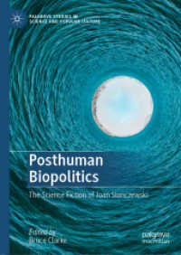 Posthuman Biopolitics : The Science Fiction of Joan Slonczewski (Palgrave Studies in Science and Popular Culture)