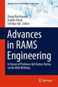 Advances in RAMS Engineering : In Honor of Professor Ajit Kumar Verma on His 60th Birthday (Springer Series in Reliability Engineering)