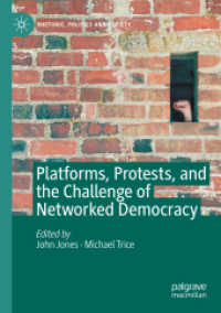 Platforms, Protests, and the Challenge of Networked Democracy (Rhetoric, Politics and Society) （2020）