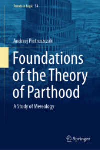 Foundations of the Theory of Parthood : A Study of Mereology (Trends in Logic)