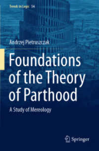 Foundations of the Theory of Parthood : A Study of Mereology (Trends in Logic)
