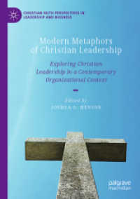 Modern Metaphors of Christian Leadership : Exploring Christian Leadership in a Contemporary Organizational Context (Christian Faith Perspectives in Leadership and Business)