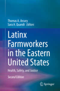 Latinx Farmworkers in the Eastern United States : Health, Safety, and Justice （2ND）