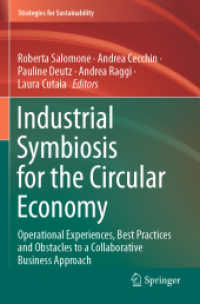 Industrial Symbiosis for the Circular Economy : Operational Experiences, Best Practices and Obstacles to a Collaborative Business Approach (Strategies for Sustainability)