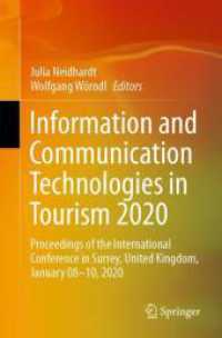 Information and Communication Technologies in Tourism 2020 : Proceedings of the International Conference in Surrey, United Kingdom, January 08-10, 2020 （2020）