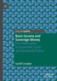 Basic Income and Sovereign Money : The Alternative to Economic Crisis and Austerity Policy