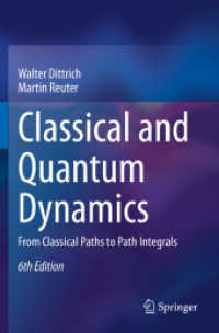 古典・量子力学（テキスト・第６版）<br>Classical and Quantum Dynamics : From Classical Paths to Path Integrals （6TH）