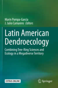 Latin American Dendroecology : Combining Tree-Ring Sciences and Ecology in a Megadiverse Territory
