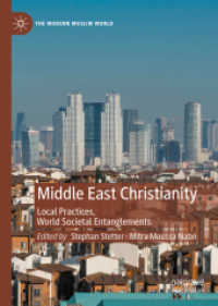 Middle East Christianity : Local Practices, World Societal Entanglements (The Modern Muslim World)