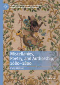 Miscellanies, Poetry, and Authorship, 1680-1800 (Palgrave Studies in the Enlightenment, Romanticism and Cultures of Print)