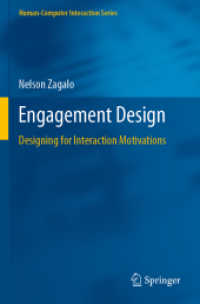 Engagement Design : Designing for Interaction Motivations (Human-computer Interaction Series)