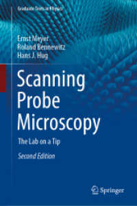 走査プローブ顕微鏡：ラボ・オン・チップ（テキスト・第２版）<br>Scanning Probe Microscopy : The Lab on a Tip (Graduate Texts in Physics) （2ND）