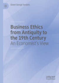 Business Ethics from Antiquity to the 19th Century : An Economist's View （2020）
