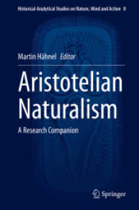 アリストテレス的自然主義：研究必携<br>Aristotelian Naturalism : A Research Companion (Historical-analytical Studies on Nature, Mind and Action)