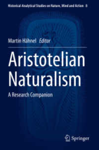 アリストテレス的自然主義：研究必携<br>Aristotelian Naturalism : A Research Companion (Historical-analytical Studies on Nature, Mind and Action) （2020）