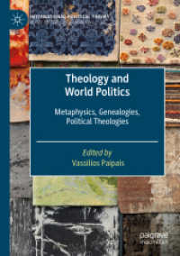 Theology and World Politics : Metaphysics, Genealogies, Political Theologies (International Political Theory)