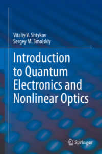 量子エレクトロニクス・非線形光学入門（テキスト）<br>Introduction to Quantum Electronics and Nonlinear Optics （1st ed. 2020. 2020. xxiv, 323 S. XXIV, 323 p. 146 illus., 7 illus. in）