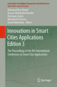 Innovations in Smart Cities Applications Edition 3, 2 Teile : The Proceedings of the 4th International Conference on Smart City Applications (Lecture Notes in Intelligent Transportation and Infrastructure) （2020. xxxv, 1266 S. XXXV, 1266 p. 604 illus. In 2 volumes, not availab）