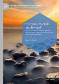 Discourse Markers and Beyond : Descriptive and Critical Perspectives on Discourse-Pragmatic Devices across Genres and Languages (Postdisciplinary Studies in Discourse)