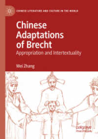 Chinese Adaptations of Brecht : Appropriation and Intertextuality (Chinese Literature and Culture in the World)