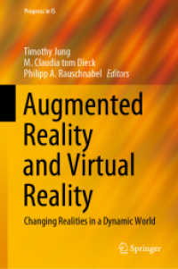 ＡＲとＶＲの最新技術と産業応用<br>Augmented Reality and Virtual Reality : Changing Realities in a Dynamic World (Progress in Is)