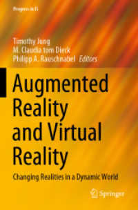 Augmented Reality and Virtual Reality : Changing Realities in a Dynamic World (Progress in Is)