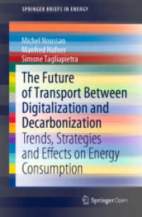 The Future of Transport between Digitalization and Decarbonization : Trends, Strategies and Effects on Energy Consumption (Springerbriefs in Energy) （2020）