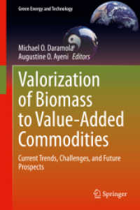 Valorization of Biomass to Value-Added Commodities : Current Trends, Challenges, and Future Prospects (Green Energy and Technology)