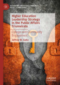 Higher Education Leadership Strategy in the Public Affairs Triumvirate : College and Community Engagement (Rethinking University-community Policy Connections)