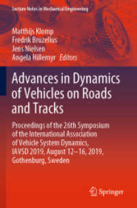 Advances in Dynamics of Vehicles on Roads and Tracks, 2 Teile (Lecture Notes in Mechanical Engineering) （1st ed. 2020. 2021. xxviii, 1925 S. XXVIII, 1925 p. 1423 illus., 700 i）