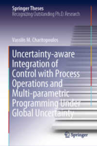 Uncertainty-aware Integration of Control with Process Operations and Multi-parametric Programming under Global Uncertainty (Springer Theses)