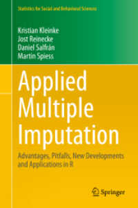 Applied Multiple Imputation : Advantages, Pitfalls, New Developments and Applications in R (Statistics for Social and Behavioral Sciences)