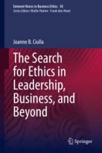 リーダーシップと経営倫理<br>The Search for Ethics in Leadership, Business, and Beyond (Eminent Voices in Business Ethics)
