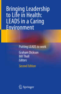 Bringing Leadership to Life in Health: LEADS in a Caring Environment : Putting LEADS to work （2ND）