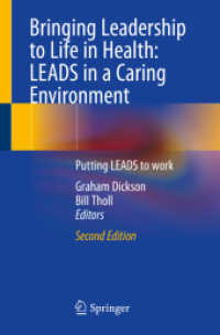 Bringing Leadership to Life in Health: LEADS in a Caring Environment : Putting LEADS to work （2ND）