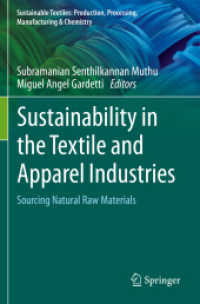 Sustainability in the Textile and Apparel Industries : Sourcing Natural Raw Materials (Sustainable Textiles: Production, Processing, Manufacturing & Chemistry)