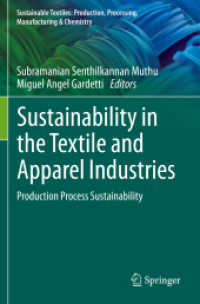 Sustainability in the Textile and Apparel Industries : Production Process Sustainability (Sustainable Textiles: Production, Processing, Manufacturing & Chemistry)