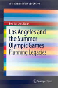 Los Angeles and the Summer Olympic Games : Planning Legacies (Springerbriefs in Geography) （2020）