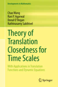 Theory of Translation Closedness for Time Scales : With Applications in Translation Functions and Dynamic Equations (Developments in Mathematics)