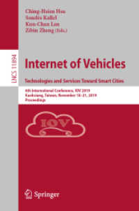 Internet of Vehicles. Technologies and Services toward Smart Cities : 6th International Conference, IOV 2019, Kaohsiung, Taiwan, November 18-21, 2019, Proceedings (Information Systems and Applications, incl. Internet/web, and Hci)