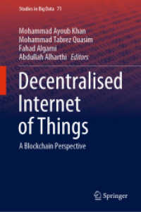 Decentralised Internet of Things : A Blockchain Perspective (Studies in Big Data)