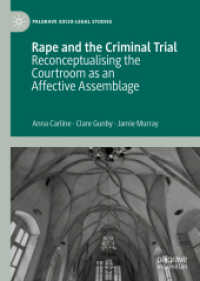 Rape and the Criminal Trial : Reconceptualising the Courtroom as an Affective Assemblage (Palgrave Socio-legal Studies)