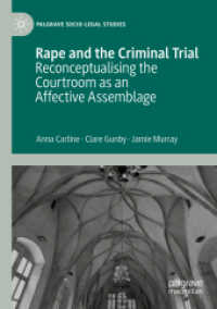 Rape and the Criminal Trial : Reconceptualising the Courtroom as an Affective Assemblage (Palgrave Socio-legal Studies)