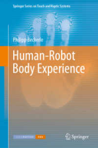人間とロボットの身体経験をつなぐ<br>Human-Robot Body Experience (Springer Series on Touch and Haptic Systems)