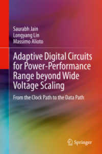 Adaptive Digital Circuits for Power-Performance Range beyond Wide Voltage Scaling : From the Clock Path to the Data Path （2020）